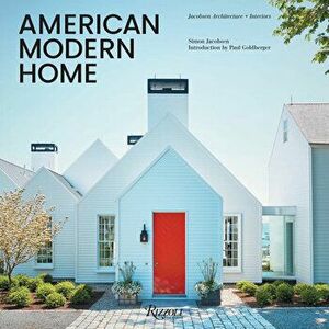 American Modern Vernacular. Jacobsen Architecture + Interiors, Hardback - Paul imagine