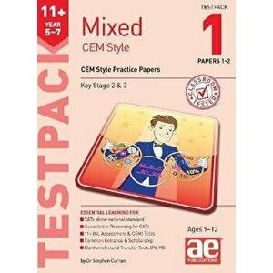 11+ Mixed CEM Style Testpack 1 Papers 1-2. CEM Style Practice Papers, Paperback - Autumn McMahon imagine