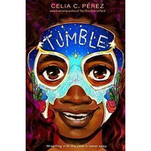 Tumble, Hardback - Celia C. Perez imagine