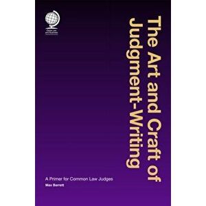 The Art and Craft of Judgment Writing. A Primer for Common Law Judges, Hardback - Max Barrett imagine