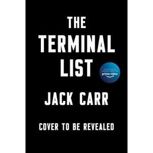 The Terminal List. A Thriller, Paperback - Jack Carr imagine