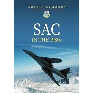 SAC in the 1980s, Paperback - Adrian Symonds imagine