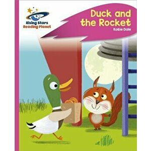 Reading Planet - Duck and the Rocket - Pink C: Rocket Phonics, Paperback - Katie Dale imagine