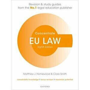 EU Law Concentrate. Law Revision and Study Guide, 8 Revised edition, Paperback - *** imagine