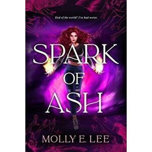 Spark of Ash, Hardback - Molly E. Lee imagine