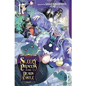 Sleepy Princess in the Demon Castle, Vol. 17, Paperback - Kagiji Kumanomata imagine