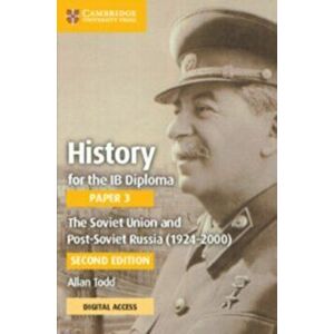 History for the IB Diploma Paper 3 The Soviet Union and post-Soviet Russia (1924-2000) Coursebook with Digital Access (2 Years). 2 Revised edition - A imagine