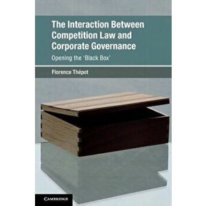 The Interaction Between Competition Law and Corporate Governance. Opening the 'Black Box', Paperback - Florence (University of Glasgow) Thepot imagine