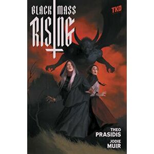 Black Mass Rising. A Graphic Novel, Paperback - Theo Prasidis imagine