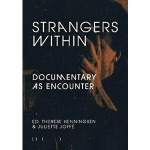 Strangers Within. Documentary as Encounter, Paperback - *** imagine