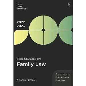 Core Statutes on Family Law 2022-23. 7 ed, Paperback - Amanda Millmore imagine