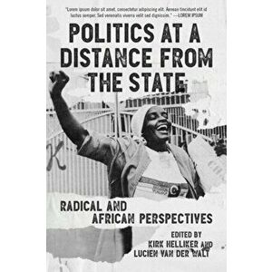 Politics At A Distance From The State. Radical and African Perspectives, Paperback - *** imagine