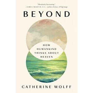 Beyond, Paperback - Catherine Wolff imagine