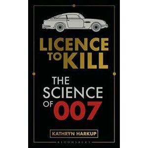 Superspy Science. Science, Death and Tech in the World of James Bond, Paperback - Harkup Kathryn Harkup imagine