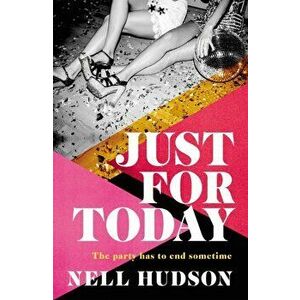 Just For Today, Paperback - Nell Hudson imagine