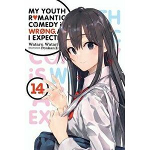 My Youth Romantic Comedy Is Wrong, As I Expected, Vol. 14 LN, Paperback - Wataru Watari imagine