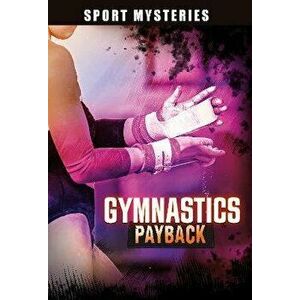 Gymnastics Payback, Paperback - Jake Maddox imagine