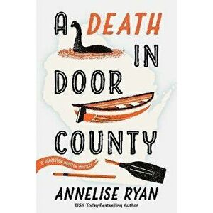 A Death In Door County, Hardback - Annelise Ryan imagine