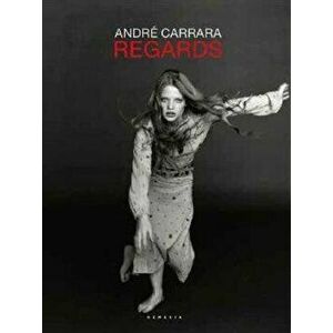 Andre Carrara, Regards, Hardback - Andre Carrara imagine