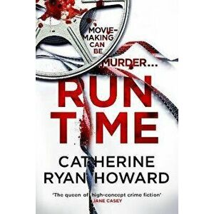 Run Time, Paperback - Catherine Ryan Howard imagine