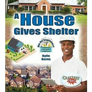 A House Gives Shelter, Paperback - Kylie Burns imagine