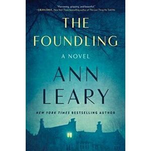 The Foundling. A Novel, Hardback - Ann Leary imagine