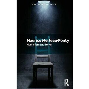 Humanism and Terror, Paperback - Maurice Merleau-Ponty imagine