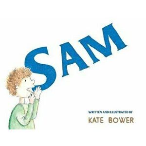 Sam, Paperback - Kate Bower imagine