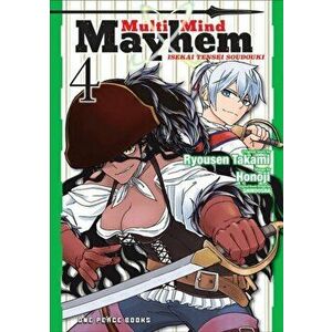 Multi-mind Mayhem Volume 4: Isekai Tensei Soudouki, Paperback - Ryousen Takami imagine