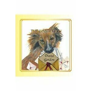The Invitation, Paperback - Diana Gordon imagine
