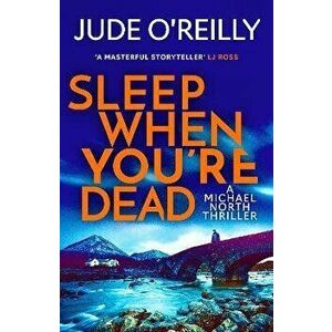 Sleep When You're Dead, Paperback - Jude O'Reilly imagine