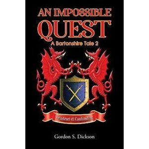 An Impossible Quest. A Bartonshire Tale 2, Paperback - Gordon S Dickson imagine