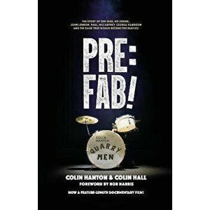 Pre: Fab!. The story of one man, his drums, John Lennon, Paul McCartney and George Harrison, 2 New edition, Paperback - Colin Hanton imagine