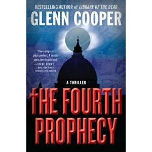 The Fourth Prophecy, Paperback - Glenn Cooper imagine