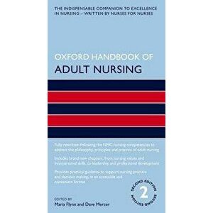 Oxford Handbook of Adult Nursing. 2 Revised edition, Paperback - *** imagine