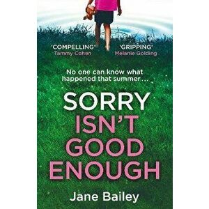 Sorry Isn't Good Enough, Paperback - Jane Bailey imagine