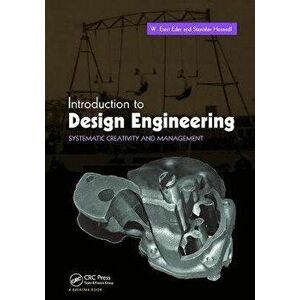 Introduction to Design Engineering. Systematic Creativity and Management, Paperback - Stanislav Hosnedl imagine