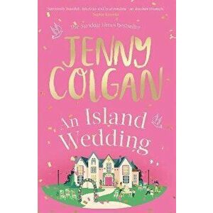 An Island Wedding, Paperback - Jenny Colgan imagine