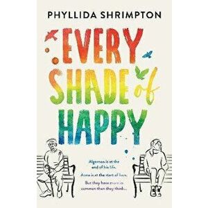 Every Shade of Happy, Hardback - Phyllida Shrimpton imagine