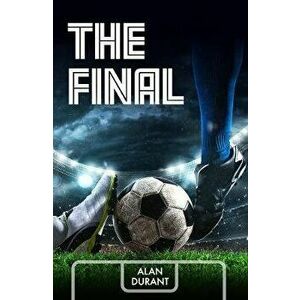 The Final, Paperback - Alan Durant imagine