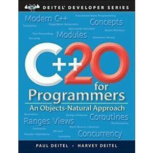 C++20 for Programmers. An Objects-Natural Approach, 3 ed, Paperback - Harvey Deitel imagine