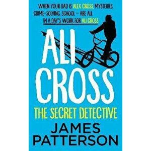 Ali Cross: The Secret Detective, Hardback - James Patterson imagine