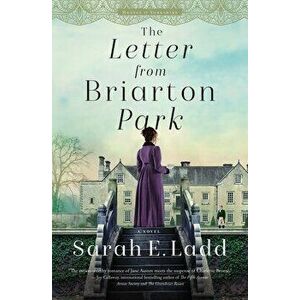 The Letter from Briarton Park, Paperback - Sarah E. Ladd imagine