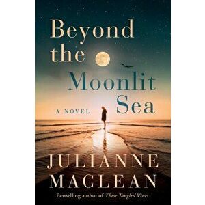 Beyond the Moonlit Sea. A Novel, Paperback - Julianne MacLean imagine
