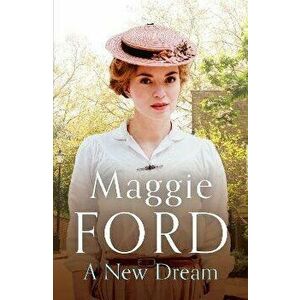 A New Dream. A captivating family saga set in 1920s London, Paperback - Maggie Ford imagine