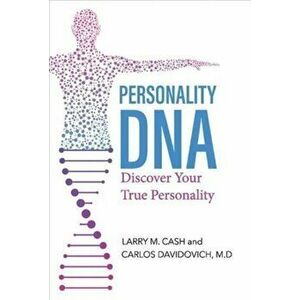 Personality DNA. Discover Your True Personality, Hardback - M.D, CARLOS DAVIDOVICH imagine