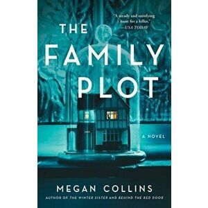 The Family Plot. A Novel, Paperback - Megan Collins imagine