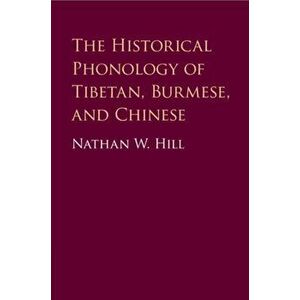 The Historical Phonology of Tibetan, Burmese, and Chinese, Paperback - *** imagine