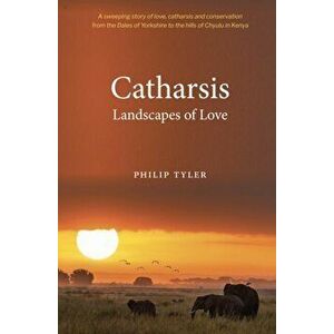 Catharsis, Paperback - Philip Tyler imagine