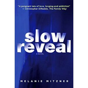 Slow Reveal, Paperback - Melanie Mitzner imagine